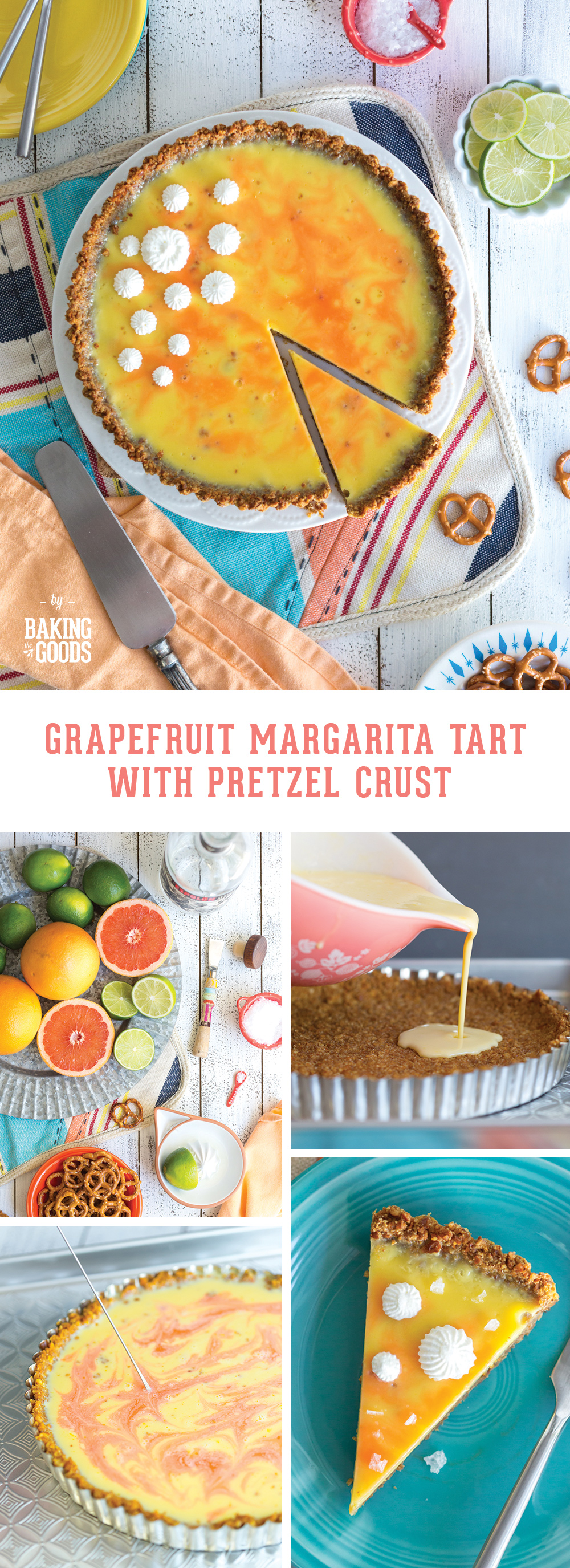 Grapefruit Margarita Tart with Pretzel Crust by Baking The Goods