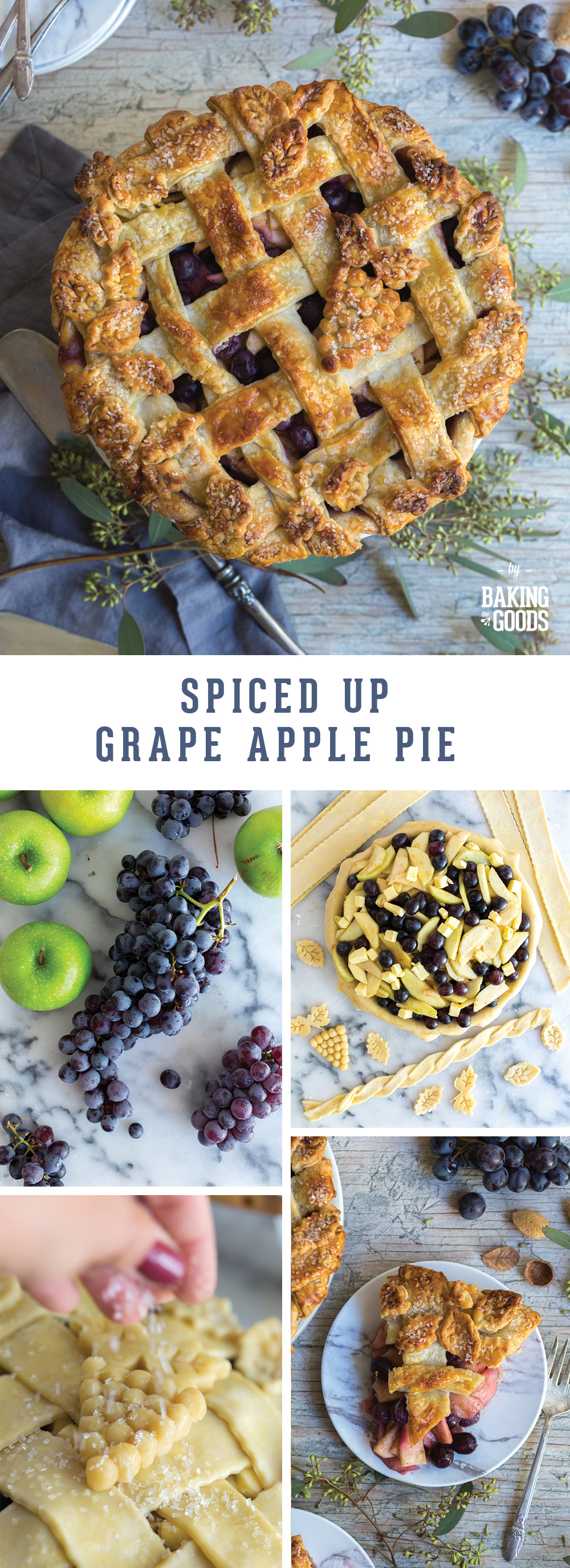 Spiced Up Grape Apple Pie by Baking The Goods